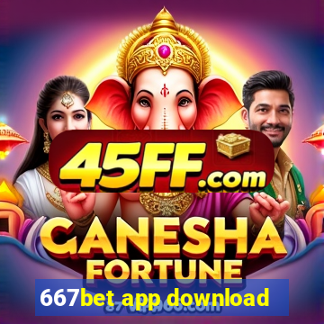 667bet app download